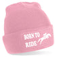 Born To Ride Beanie Hat Horse Riding Present For Men & Women