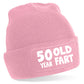 50 Year Old Fart Beanie Hat 50th Birthday Gift For Men & Ladies