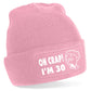 Oh Crap I'm 30 Beanie Hat 30th Birthday Gift For Men & Ladies