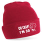 Oh Crap I'm 30 Beanie Hat 30th Birthday Gift For Men & Ladies