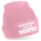 Nothing Scares Me Have 3 Daughters Beanie Hat  Birthday Gift For Men & Ladies