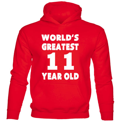 Worlds Greatest 11 Year Old 11th Birthday Hoodie