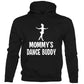 Mommy's Dance Buddy Hoodie