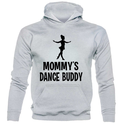 Mommy's Dance Buddy Hoodie