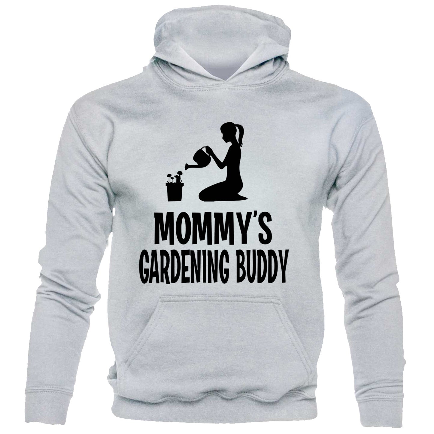 Mommy's Gardening Buddy Hoodie