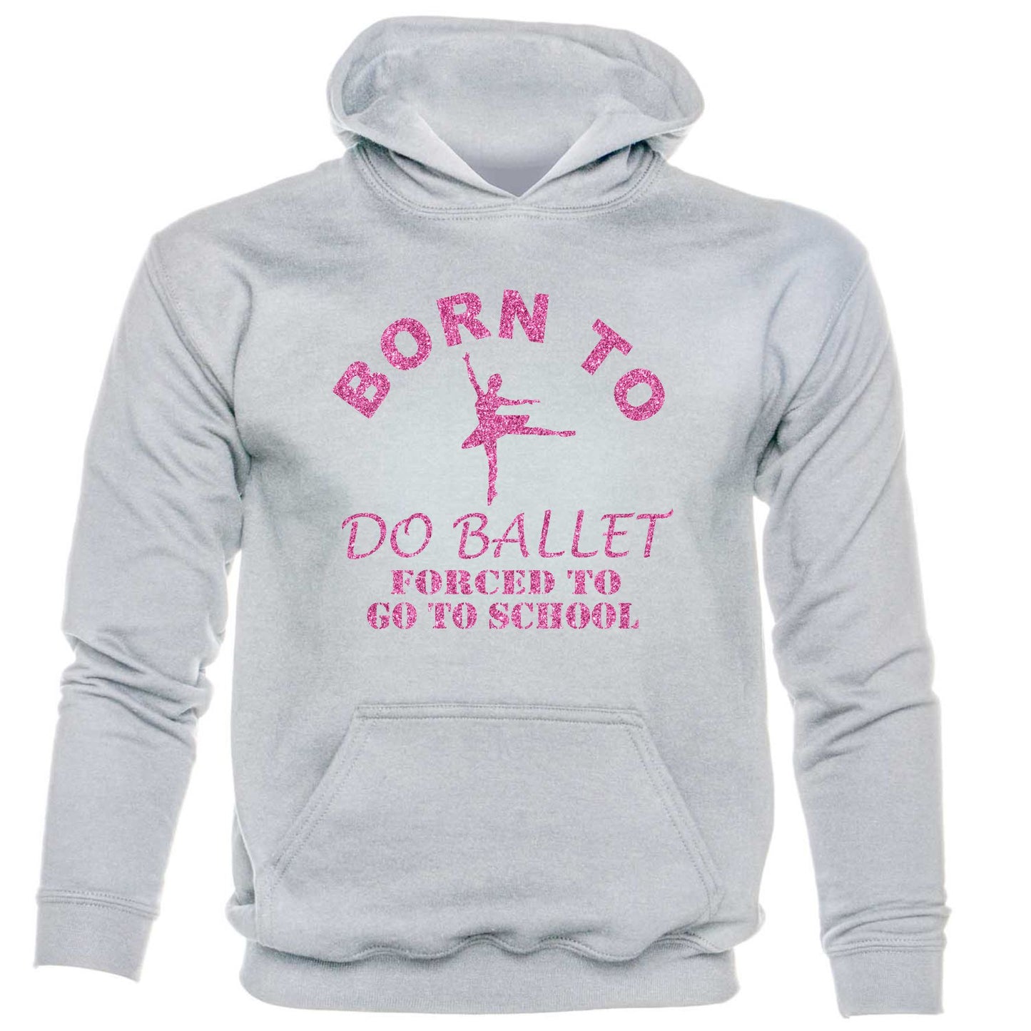 Born To Do Ballet Forced To Go To School Girls kids hoodie
