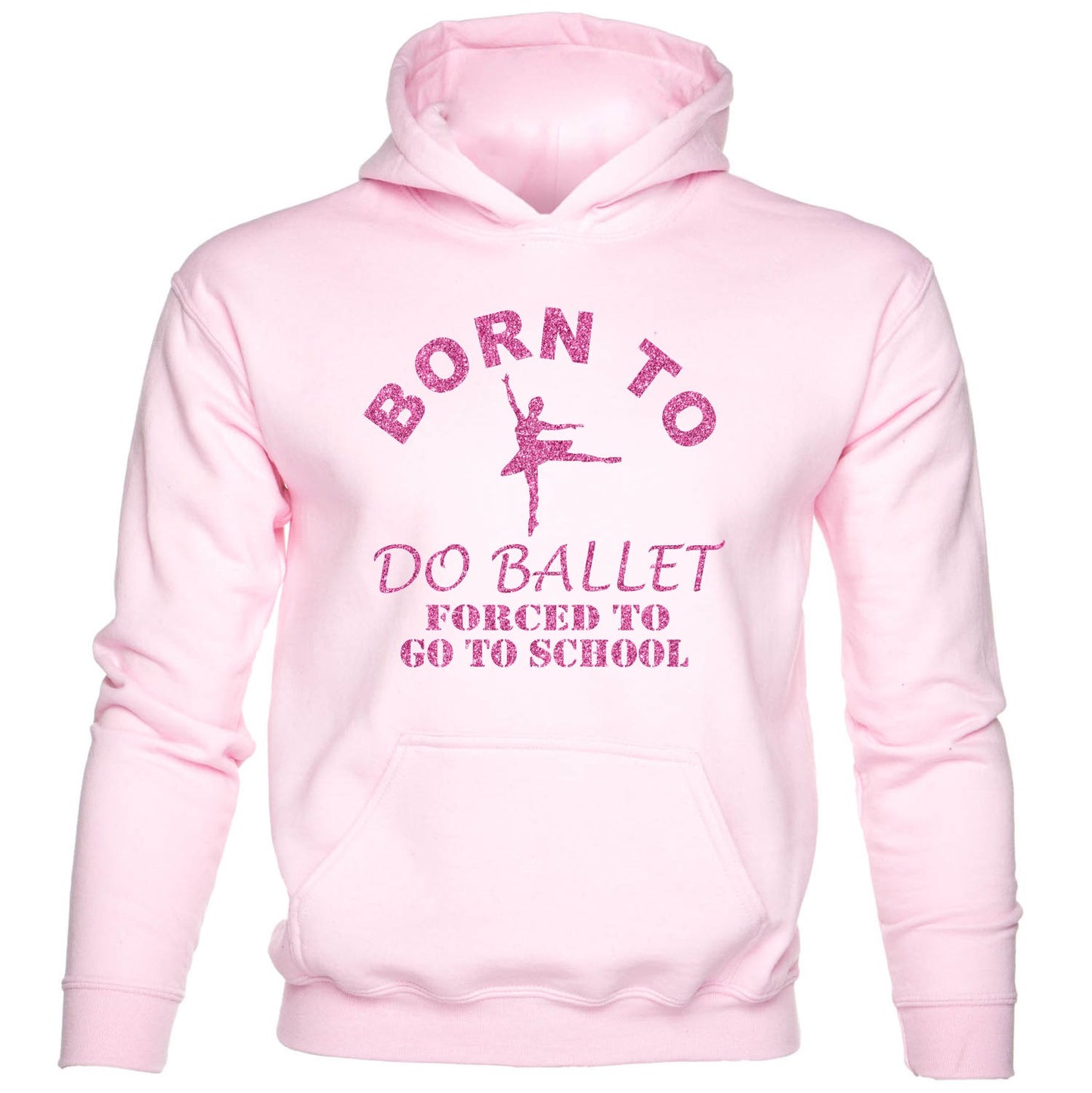 Born To Do Ballet Forced To Go To School Girls kids hoodie
