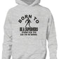 Born to Be A Superhero Forced to Go To School Kids Hoodie