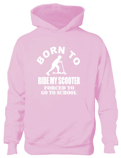 Born To Ride My Scooter Forced to Go To School Kids Hoodie
