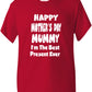 Happy Mother's Day I'm The Best Present Kids T-Shirt