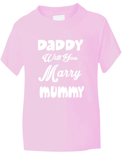 Daddy Will You Marry Mummy Kids T-Shirt