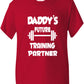 Daddy's Future Training Partner Present T-Shirt