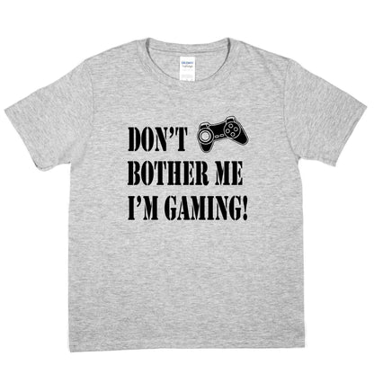 Don't Bother I'm Gaming T-Shirt Gamer