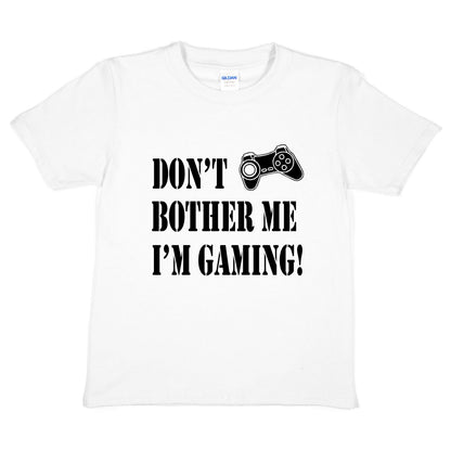 Don't Bother I'm Gaming T-Shirt Gamer