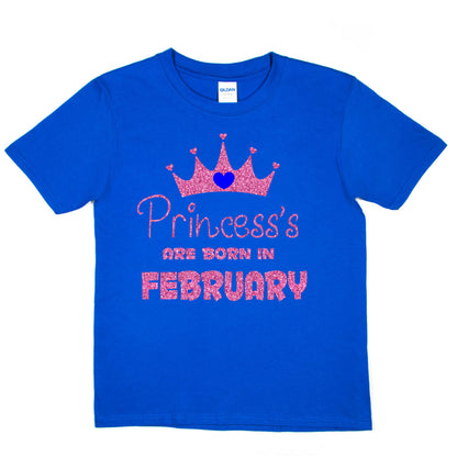 Princess's Born In February Birthday Girls T-Shirt