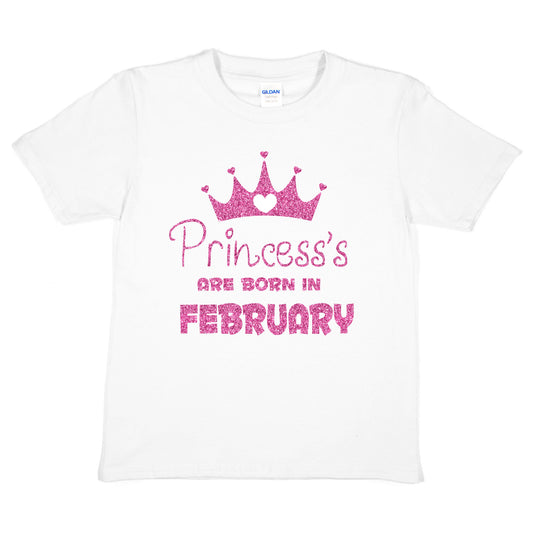 Princess's Born In February Birthday Girls T-Shirt