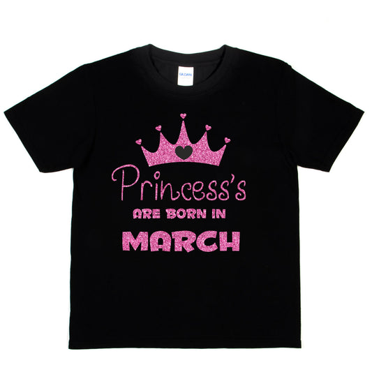 Birthday Girls T-shirt Princess's Are Born In March T-Shirt