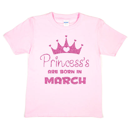 Birthday Girls T-shirt Princess's Are Born In March T-Shirt