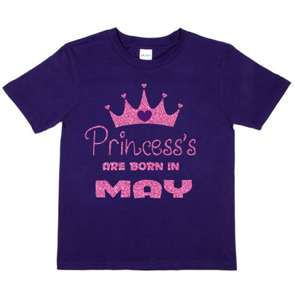 Princess's Are Born In May Birthday Girls T-Shirt