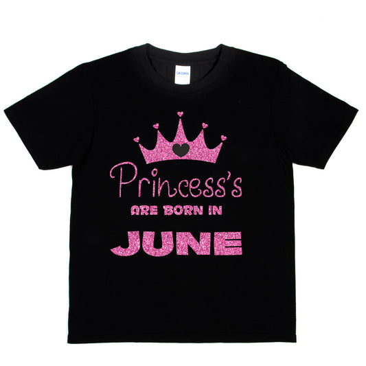 Birthday Girls T-shirt Princess's Are Born In June T-Shirt
