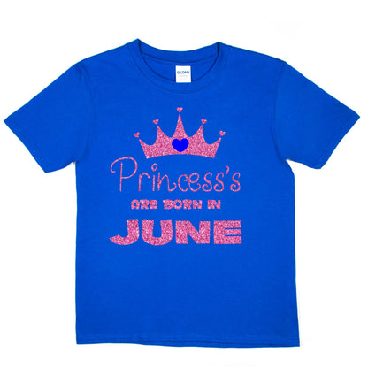 Birthday Girls T-shirt Princess's Are Born In June T-Shirt