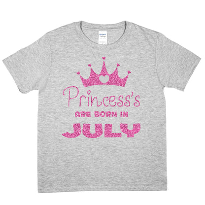 Birthday Girls T-shirt Princess's Are Born In July T-Shirt
