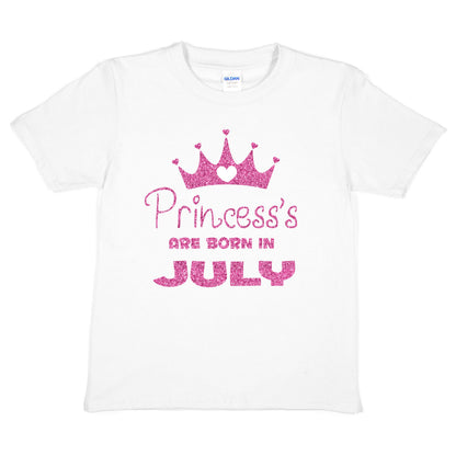 Birthday Girls T-shirt Princess's Are Born In July T-Shirt