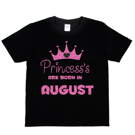 Birthday Girls T-shirt Princess's Are Born In August T-Shirt