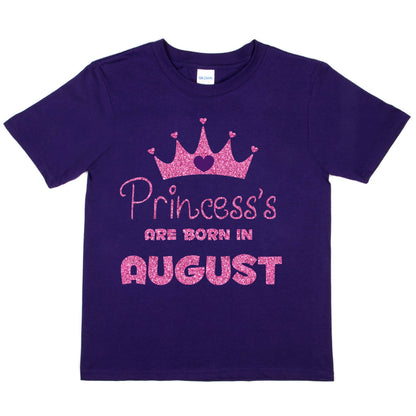 Birthday Girls T-shirt Princess's Are Born In August T-Shirt