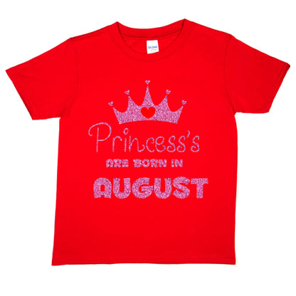 Birthday Girls T-shirt Princess's Are Born In August T-Shirt