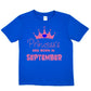 Birthday Girls T-shirt Princess's Born In September T-Shirt