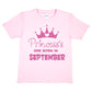 Birthday Girls T-shirt Princess's Born In September T-Shirt