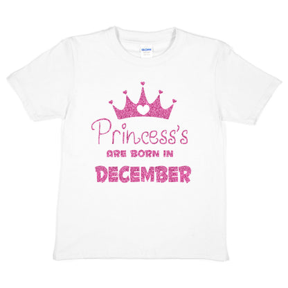 Princess's Born In December Birthday Girls T-Shirt