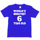 Worlds Greatest 6 Year Old 6th Birthday T-shirt Happy Birthday Tee Age 6 Gift