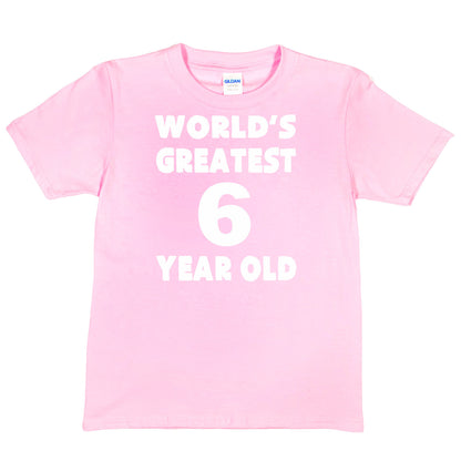 Worlds Greatest 6 Year Old 6th Birthday T-shirt Happy Birthday Tee Age 6 Gift