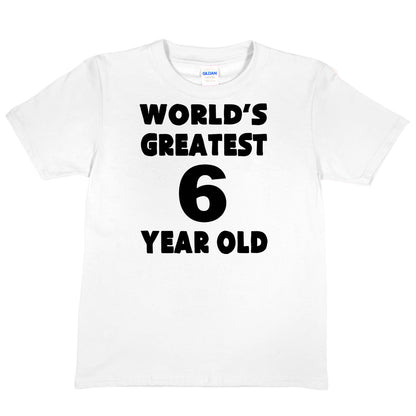 Worlds Greatest 6 Year Old 6th Birthday T-shirt Happy Birthday Tee Age 6 Gift