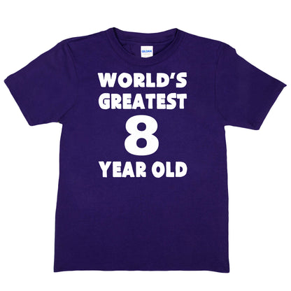 Worlds Greatest 8 Year Old 8th Birthday T-shirt Happy Birthday Tee Age 8 Gift