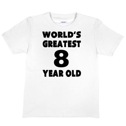 Worlds Greatest 8 Year Old 8th Birthday T-shirt Happy Birthday Tee Age 8 Gift