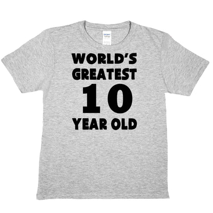 Worlds Greatest 10 Year Old 10th Birthday T-shirt Happy Birthday Tee Age 10