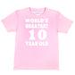 Worlds Greatest 10 Year Old 10th Birthday T-shirt Happy Birthday Tee Age 10
