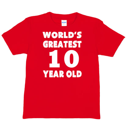 Worlds Greatest 10 Year Old 10th Birthday T-shirt Happy Birthday Tee Age 10