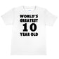 Worlds Greatest 10 Year Old 10th Birthday T-shirt Happy Birthday Tee Age 10