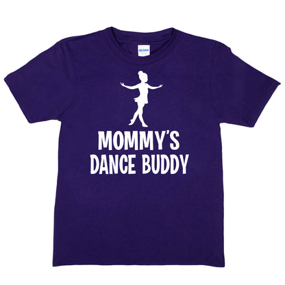 Mommy's Dance Buddy T-Shirt
