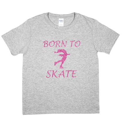 Born To Skate Ice Skating Girls T-Shirt