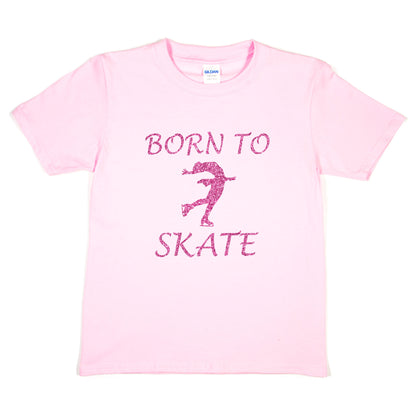 Born To Skate Ice Skating Girls T-Shirt