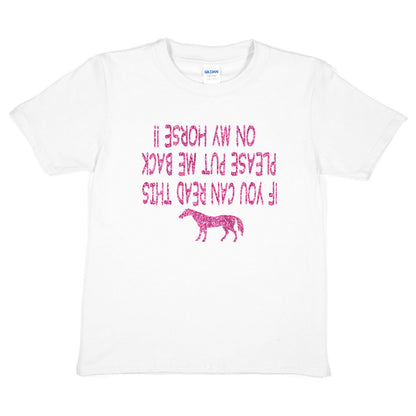 If You Can Read This Put Me Back On My Horse Pony T-Shirt