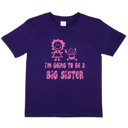 I'm Going To Be A Big Sister New Baby Birthday T-Shirt