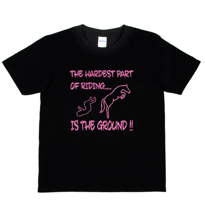 Hardest Part Of Horse Riding Is Ground Pony T-Shirt