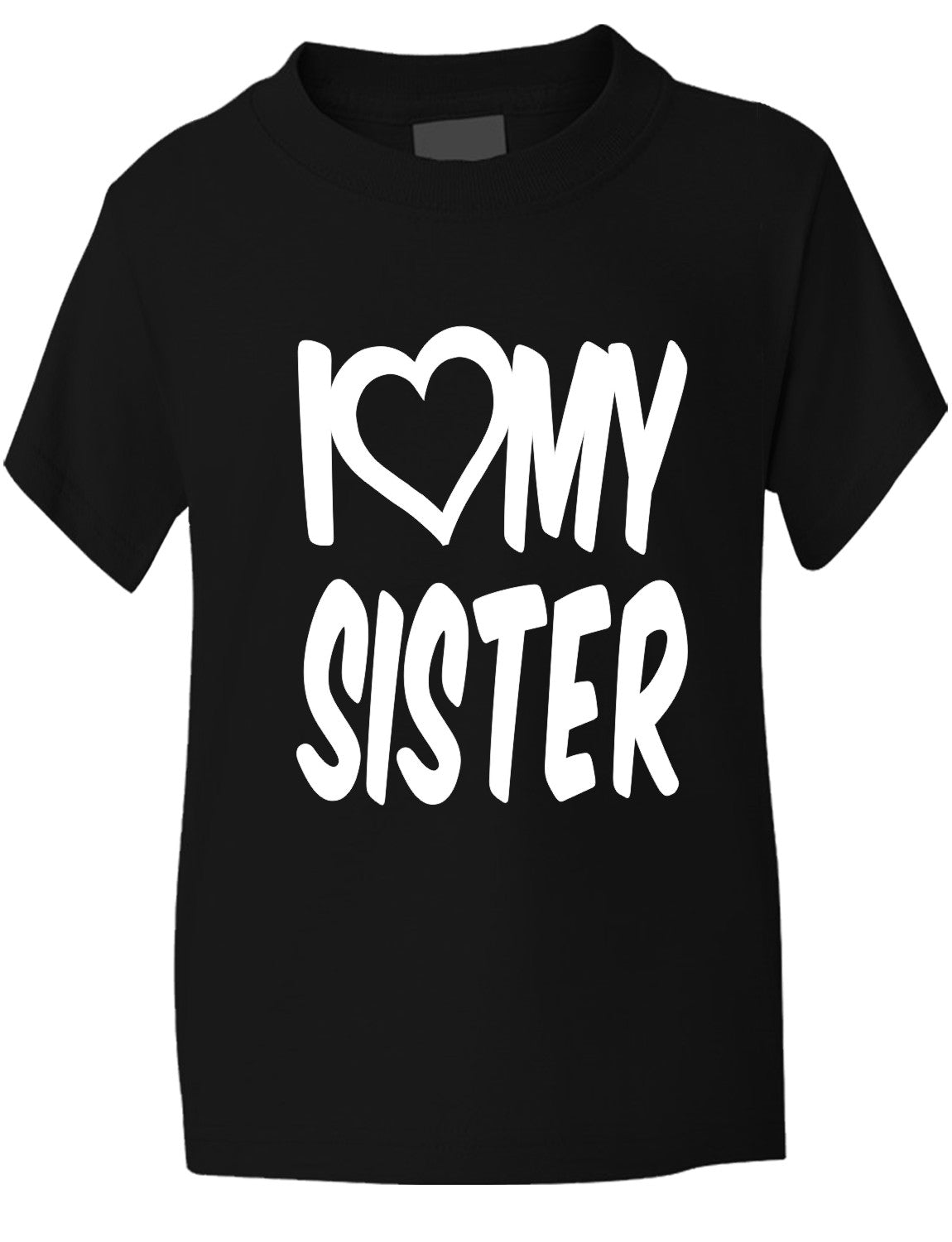 I Love My Sister T-Shirt