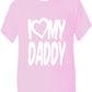 I Love My Daddy T-Shirt
